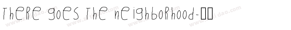 there goes the neighborhood字体转换